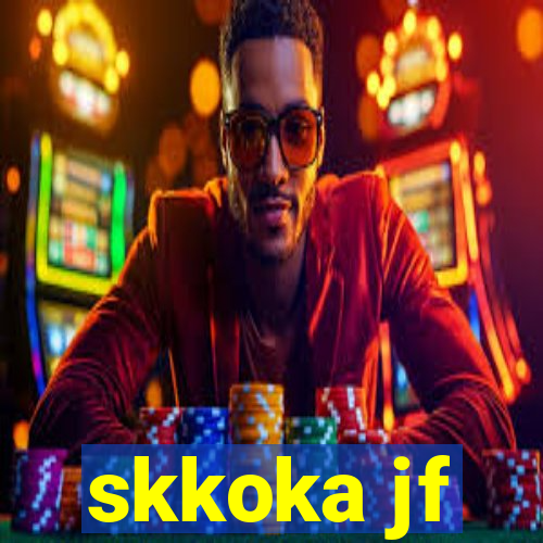 skkoka jf